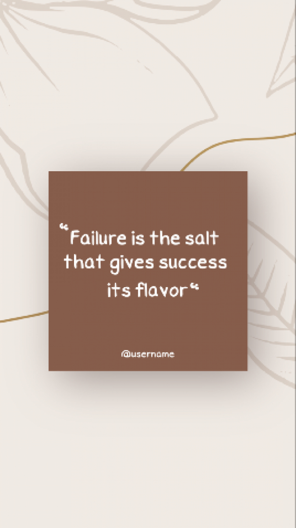 Design Quote: Failure is the salt that gives success its flavor, download and edit for free design template - Quotes, Story from the Andalusi design app